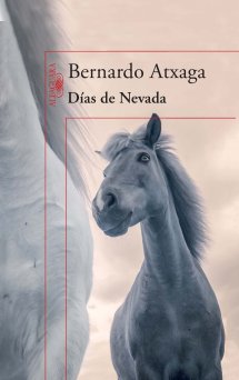 Publicado Días de Nevada, nuevo libro de Bernardo Atxaga